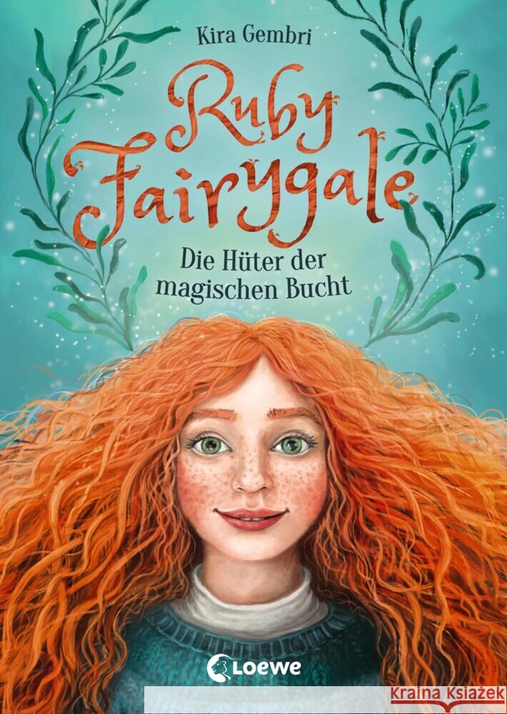 Ruby Fairygale - Die Hüter der magischen Bucht : Kinderbuch  - Fantasy-Buch für Mädchen und Jungen Gembri, Kira 9783743204607 Loewe Verlag