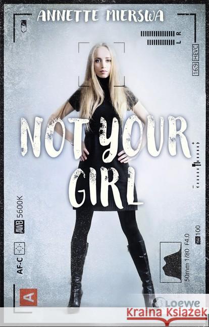 Not your Girl : #MeToo-Roman Mierswa, Annette 9783743204782 Loewe Verlag