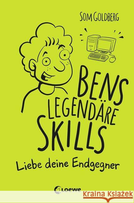 Bens legendäre Skills - Liebe deine Endgegner : Comic-Roman für Jungen und Mädchen ab 12 Jahre Goldberg, Som 9783743205567