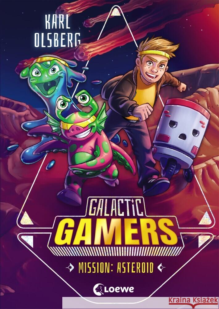 Galactic Gamers - Mission: Asteroid : Kinderbuch für Jungen und Mädchen Olsberg, Karl 9783743206427 Loewe Verlag