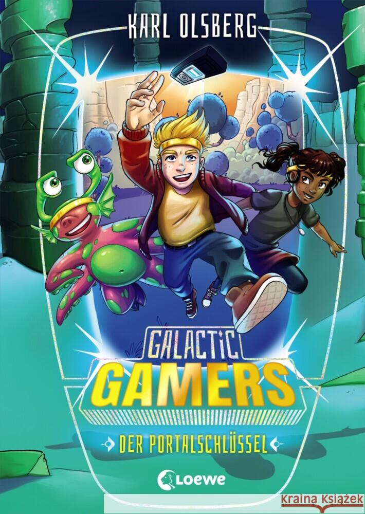 Galactic Gamers (Band 3) - Der Portalschlüssel Olsberg, Karl 9783743206434 Loewe