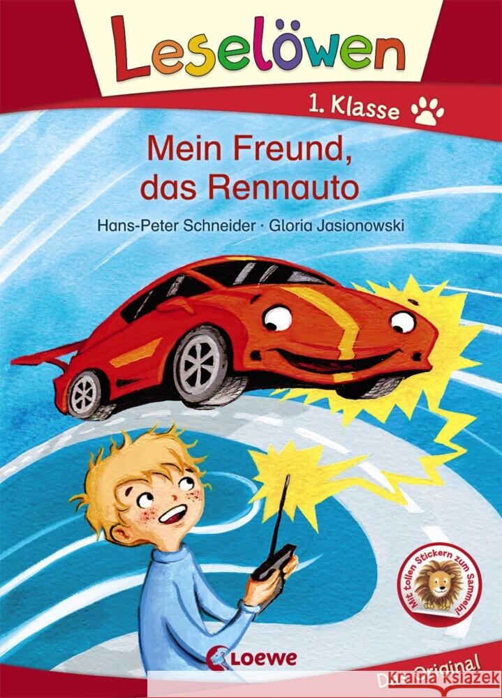 Leselöwen 1. Klasse - Mein Freund, das Rennauto Schneider, Hans-Peter 9783743206731 Loewe Verlag