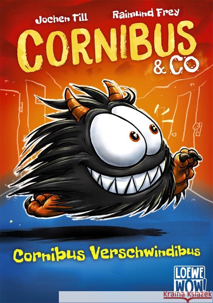 Cornibus & Co (Band 2) - Cornibus Verschwindibus Till, Jochen 9783743208254