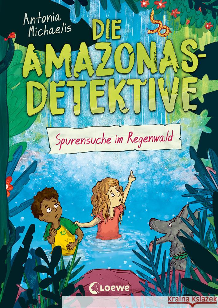 Die Amazonas-Detektive (Band 3) - Spurensuche im Regenwald Michaelis, Antonia 9783743208568