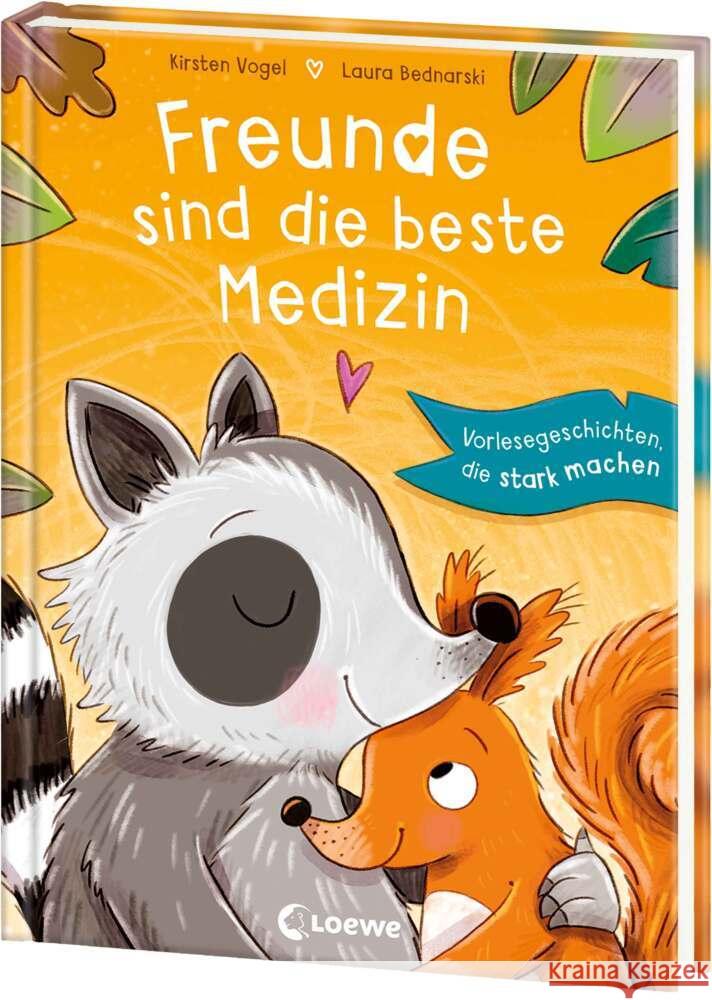 Freunde sind die beste Medizin Vogel, Kirsten 9783743208827 Loewe