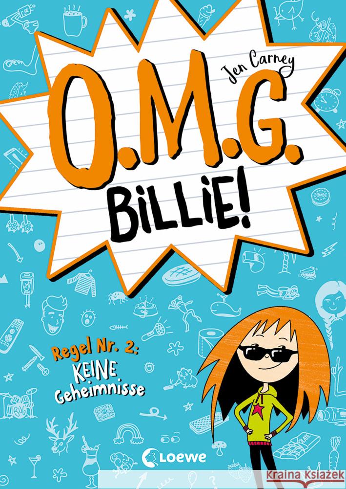 O.M.G. Billie! (Band 2) - Regel Nr. 2: Keine Geheimnisse Carney, Jen 9783743210660 Loewe