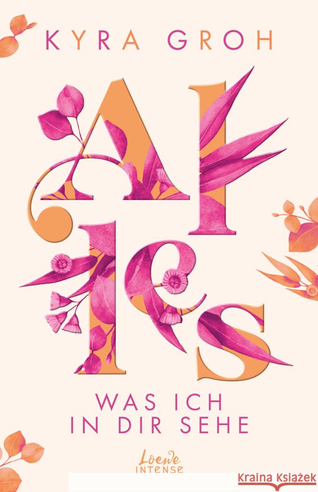 Alles, was ich in dir sehe (Alles-Trilogie - Band 1) Groh, Kyra 9783743211490 Loewe