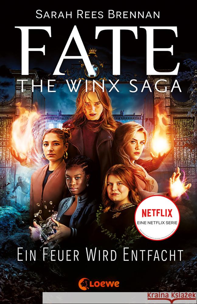 Fate - The Winx Saga (Band 2) - Ein Feuer wird entfacht Brennan, Sarah Rees 9783743211674