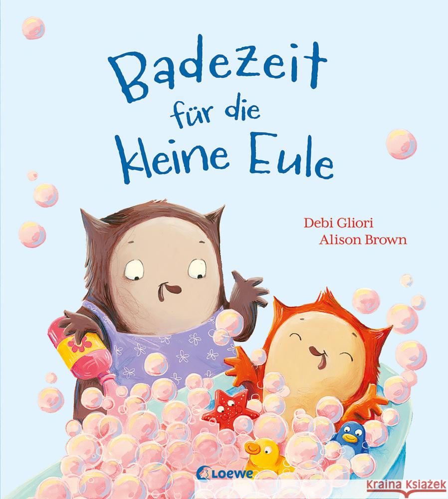 Badezeit für die kleine Eule Gliori, Debi 9783743213081