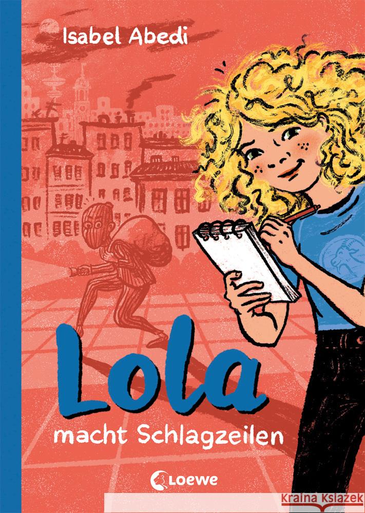 Lola macht Schlagzeilen (Band 2) Abedi, Isabel 9783743213616