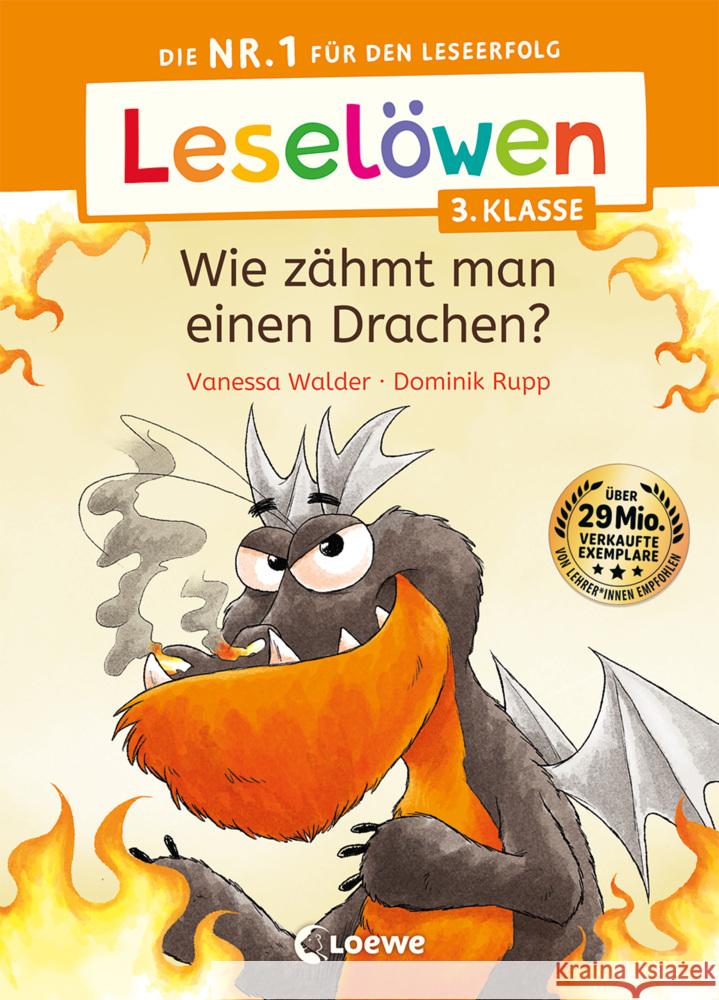 Leselöwen 3. Klasse - Wie zähmt man einen Drachen? Walder, Vanessa 9783743214385 Loewe