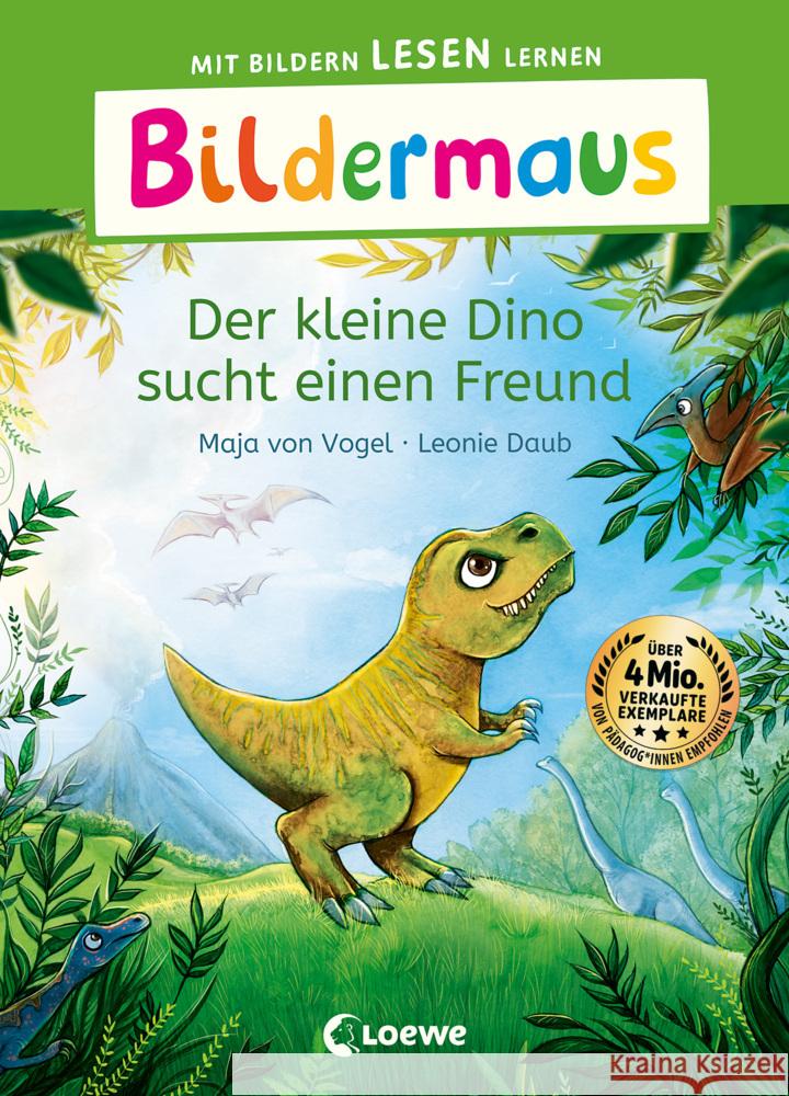 Bildermaus - Der kleine Dino sucht einen Freund Vogel, Maja von 9783743214804