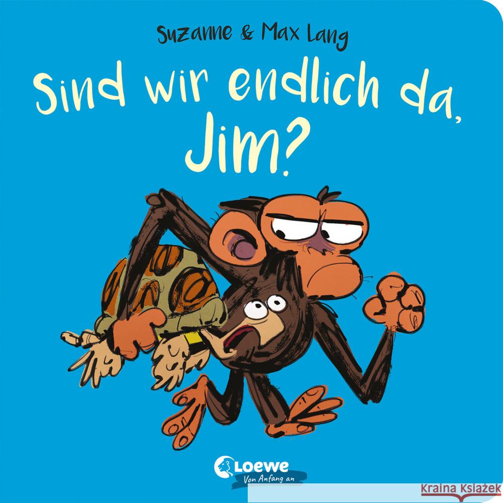 Sind wir endlich da, Jim? Lang, Suzanne 9783743214965 Loewe