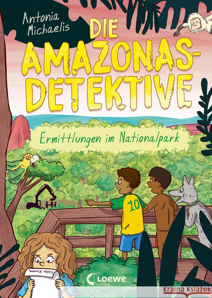 Die Amazonas-Detektive (Band 4) - Ermittlungen im Nationalpark Michaelis, Antonia 9783743215245