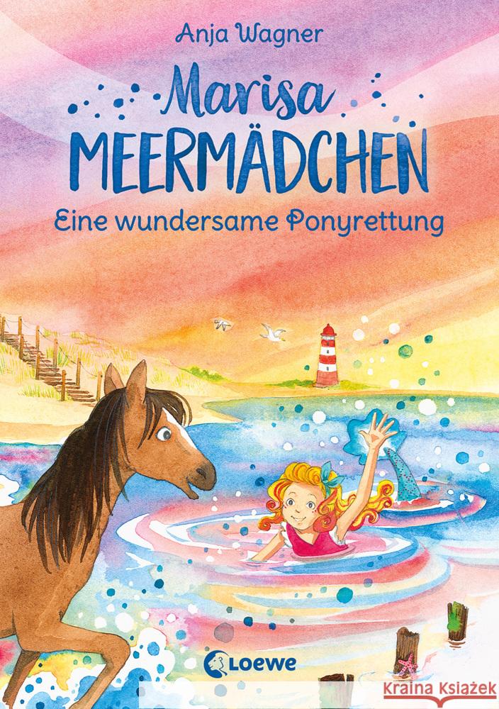 Marisa Meermädchen (Band 4) - Eine wundersame Ponyrettung Wagner, Anja 9783743215887