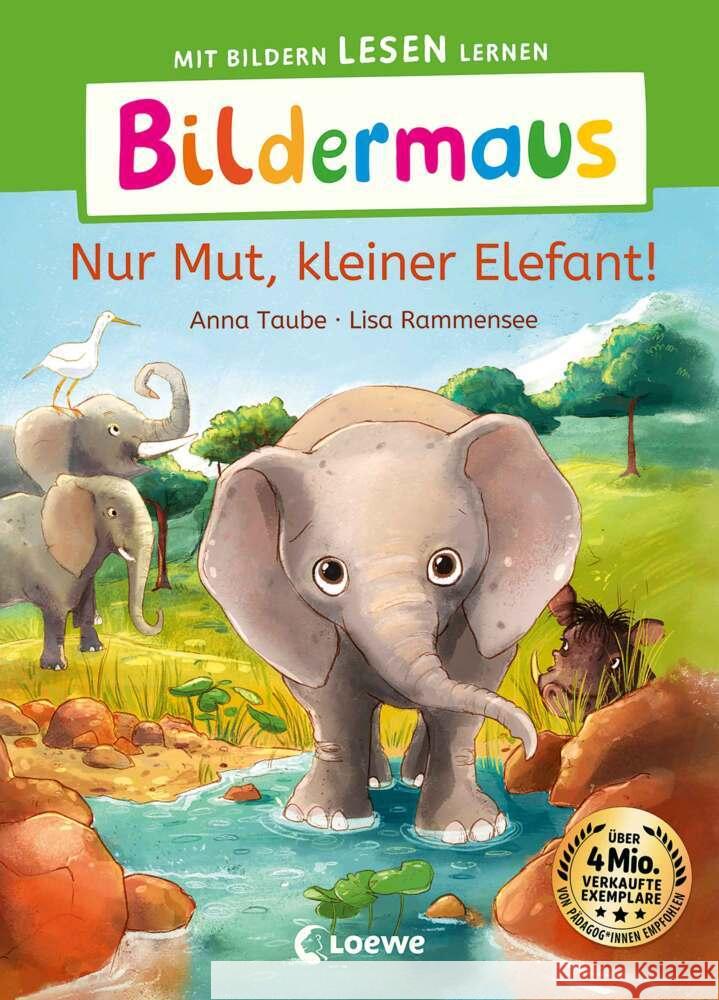 Bildermaus - Nur Mut, kleiner Elefant! Taube, Anna 9783743216365 Loewe