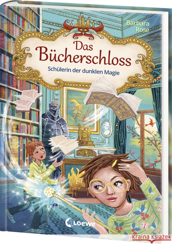 Das Bücherschloss (Band 6) - Schülerin der dunklen Magie Rose, Barbara 9783743216464