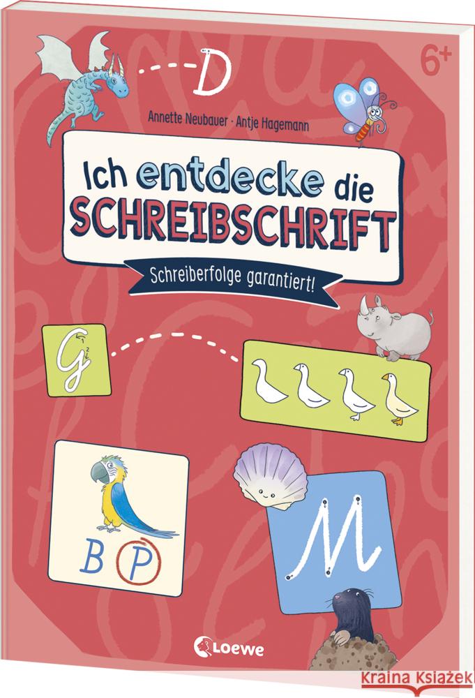 Ich entdecke die Schreibschrift - Schreiberfolge garantiert! Neubauer, Annette 9783743216990