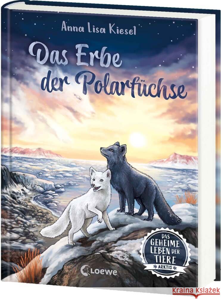 Das geheime Leben der Tiere (Arktis) - Das Erbe der Polarfüchse Kiesel, Anna Lisa 9783743217133 Loewe