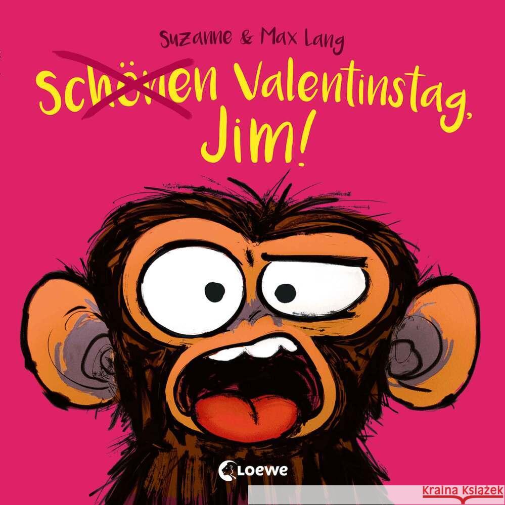 Schönen Valentinstag, Jim! Lang, Suzanne 9783743217218 Loewe