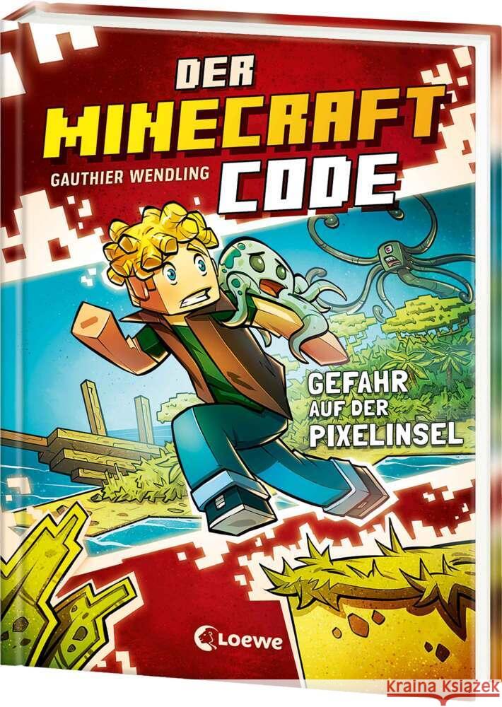 Der Minecraft Code (Band 2) - Gefahr auf der Pixelinsel Wendling, Gauthier 9783743219809