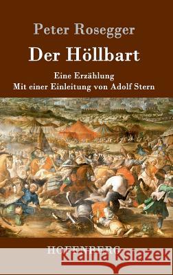 Der Höllbart: Eine Erzählung Rosegger, Peter 9783743704596 Hofenberg