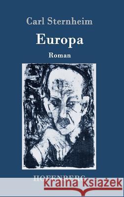 Europa: Roman Sternheim, Carl 9783743706286 Hofenberg