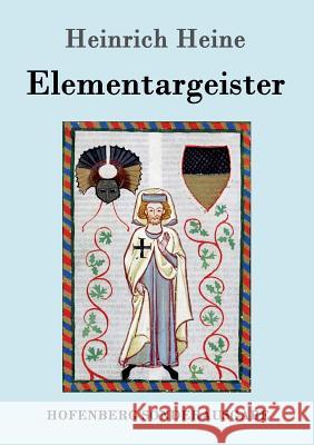 Elementargeister Heinrich Heine 9783743707054