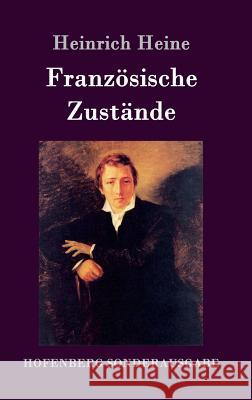 Französische Zustände Heinrich Heine 9783743707337