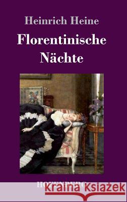 Florentinische Nächte Heinrich Heine 9783743709119