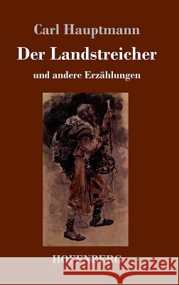 Der Landstreicher: und andere Erzählungen Hauptmann, Carl 9783743709423 Hofenberg