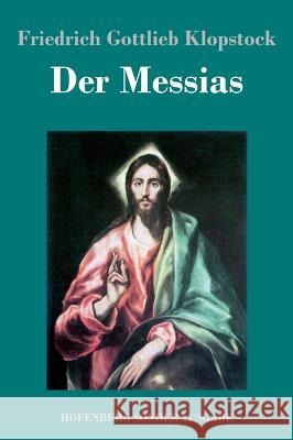 Der Messias Friedrich Gottlieb Klopstock 9783743712232 Hofenberg