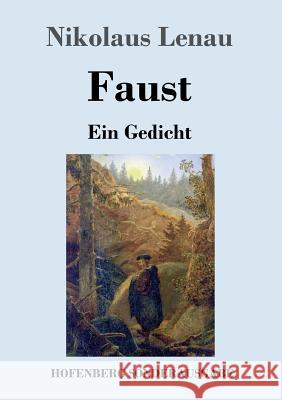 Faust: Ein Gedicht Nikolaus Lenau 9783743712294