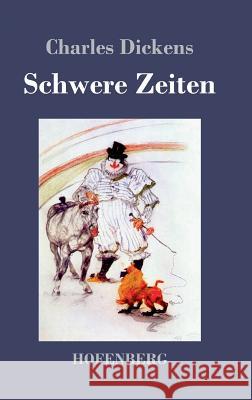 Schwere Zeiten Charles Dickens 9783743712782 Hofenberg