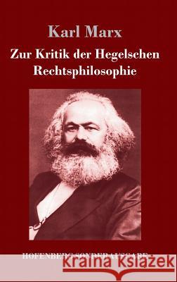 Zur Kritik der Hegelschen Rechtsphilosophie Karl Marx 9783743714236 Hofenberg