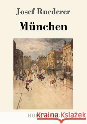 München Josef Ruederer 9783743716209