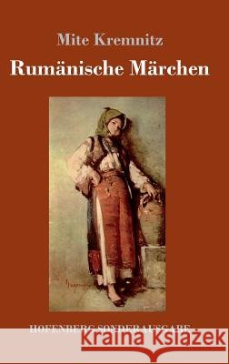 Rumänische Märchen Mite Kremnitz 9783743716469