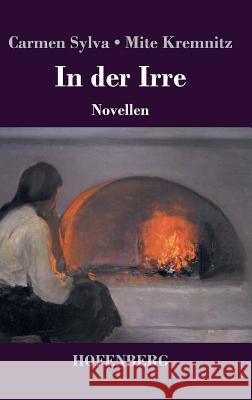 In der Irre: Novellen Kremnitz, Mite 9783743717244 Hofenberg