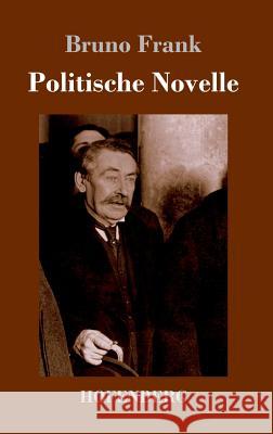 Politische Novelle Bruno Frank 9783743719804 Hofenberg