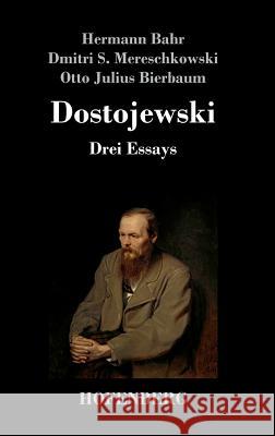 Dostojewski: Drei Essays Bierbaum, Otto Julius 9783743721029 Hofenberg