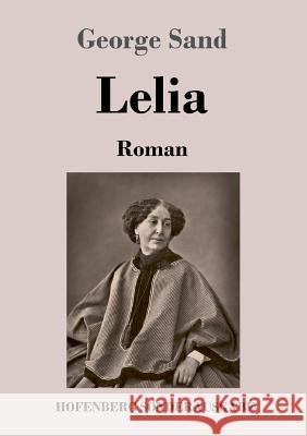 Lelia: Roman George Sand 9783743721302