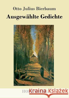 Ausgewählte Gedichte Otto Julius Bierbaum 9783743723603 Hofenberg