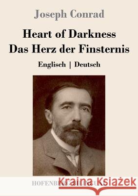 Heart of Darkness / Das Herz der Finsternis: Englisch Deutsch Joseph Conrad 9783743724709