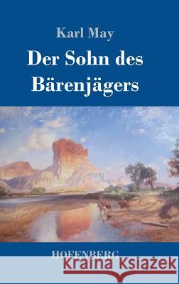 Der Sohn des Bärenjägers Karl May 9783743725140