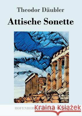 Attische Sonette Theodor Däubler 9783743726314