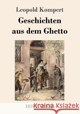 Geschichten aus dem Ghetto Leopold Kompert 9783743726925 Hofenberg