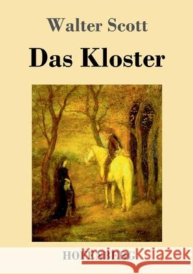 Das Kloster Walter Scott 9783743727229