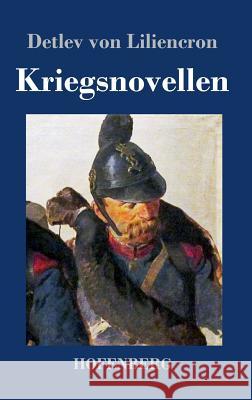 Kriegsnovellen Detlev Von Liliencron 9783743727823 Hofenberg