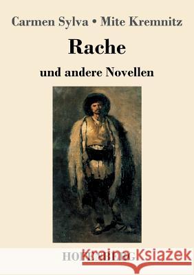 Rache: und andere Novellen Mite Kremnitz, Carmen Sylva 9783743729469 Hofenberg