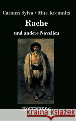 Rache: und andere Novellen Mite Kremnitz, Carmen Sylva 9783743729520 Hofenberg